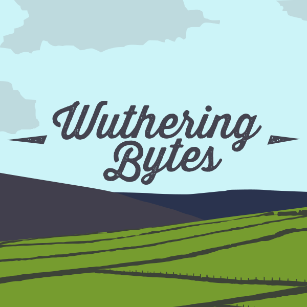 Wuthering Bytes